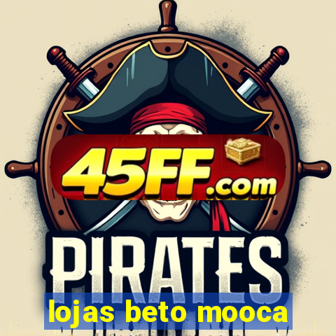 lojas beto mooca